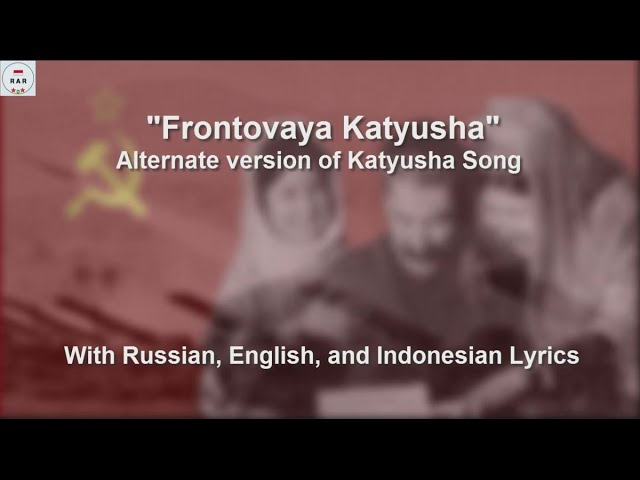 Frontovaya Katyusha - Katyusha Song on Soviet Front - With Lyrics class=