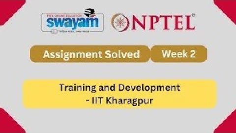 NPTEL week -2 assignment 2024 training and development