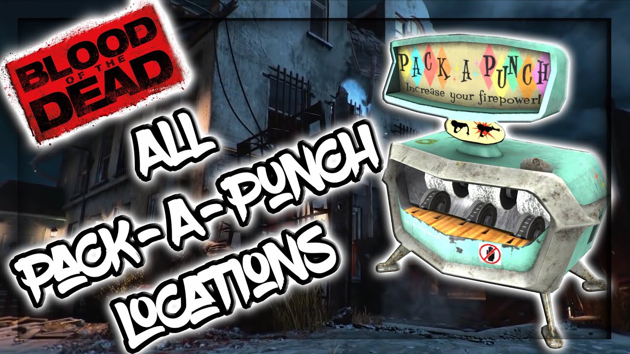 All Pack A Punch Locations Blood Of The Dead Call Of Duty Black Ops 4 Zombies