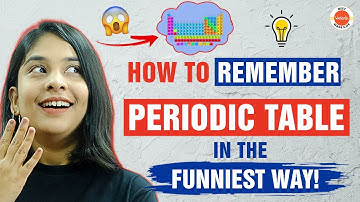 Periodic Table को याद कैसे करे In Funniest Way (Just 30 MINUTES) | Chemistry Tricks by Anubha Ma