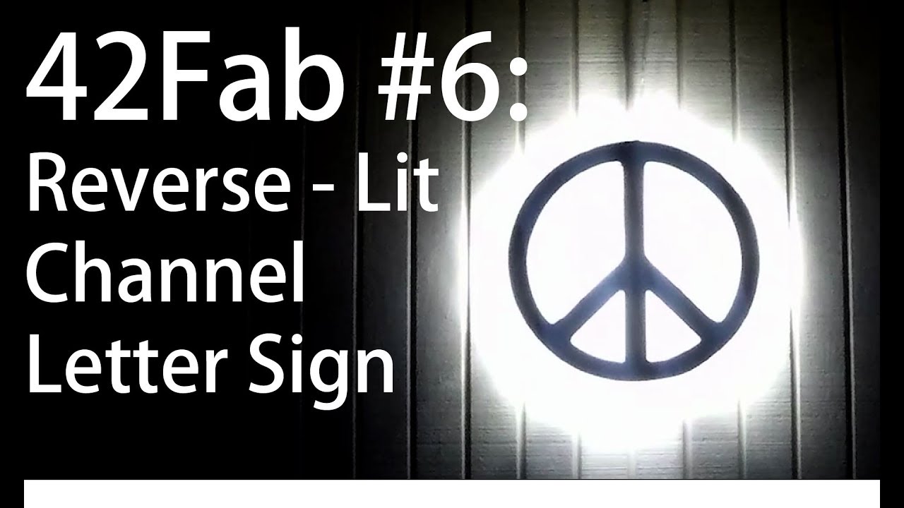 Reverse-Lit Channel Letter Peace Sign - 42Fab #6 