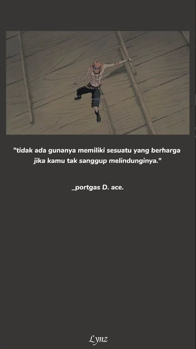 Story wa One piece - Caption Portgas D. ace