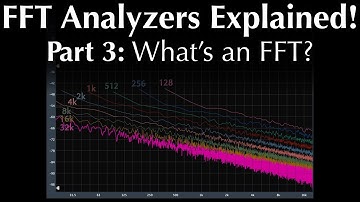 FFT Analyzers Part 3 - What
