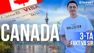 🇨🇦 Canada Vizasini olishdagi asosiy 3-ta fakt | Target Consulting 🔝