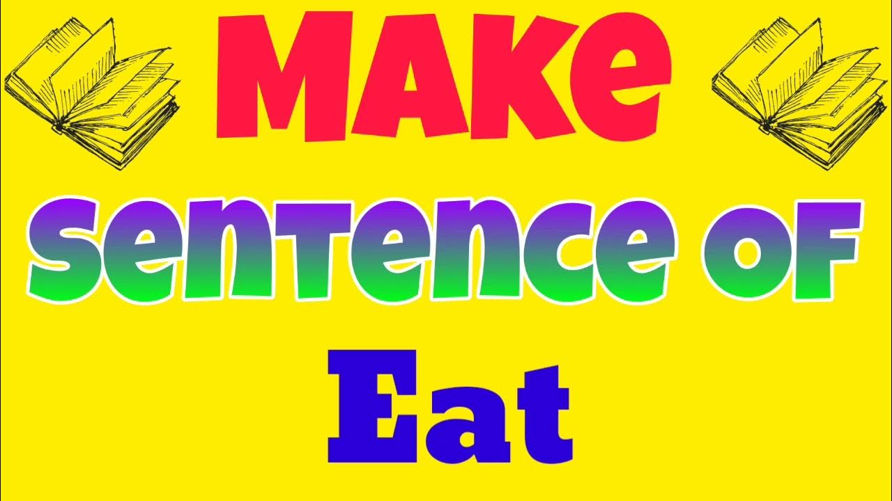 eat sentence english make sentence of eat eat ka make sentence