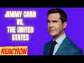 American Reacts to Jimmy Vs The United States Of AMERICA | Jimmy Carr | Comedy Reaction