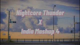 DJ NIGHTCORE THUNDER X INDIA MASHUP 4