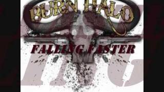 Video thumbnail of "Burn Halo - Falling Faster"