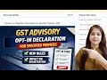 GST Advisory on Opt-In Declaration for Specified Premises | Latest GST Update