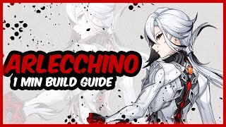 ARLCECCHINO | 1 Minute Build Guide | Genshin Impact 4.6