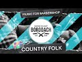 Barbershop Music by barbershop Borodach | Songs country and folk playlist | Музыка для барбершопа