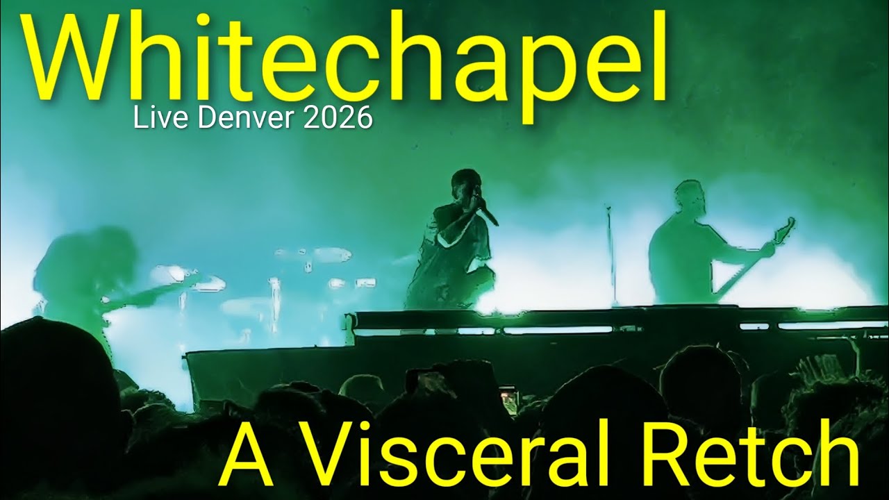 Viseral Retch Whitechapel - A Visceral Retch (Live 2026) - YouTube