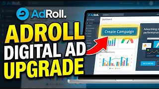 How to Upgrade Your Digital Advertising with AdRoll - Step By Step