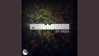 Posthuman (Original Mix)
