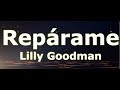 Repárame - Pista   Letra - Lilly Goodman