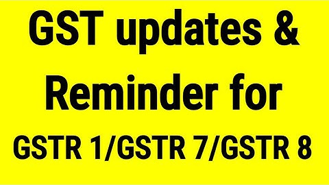 GST updates for interest calculator in GSTR 3B and reminder for GSTR 1 GSTR 7 GSTR 8