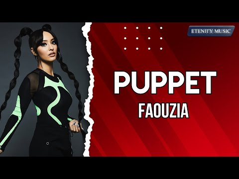 Faouzia - Puppet | Goodbye To The One That I Once Knew