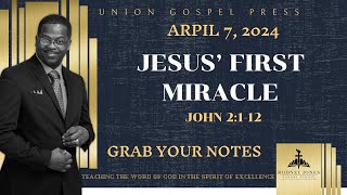 Jesus first Miracle, John 2:1-12, April 7, 2024, Sunday School Lesson (UGP)