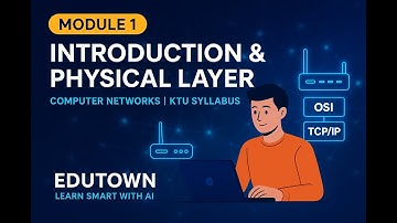 Computer Networks Module 1 – Introduction & Physical Layer | OSI vs TCP/IP | KTU Syllabus Explained