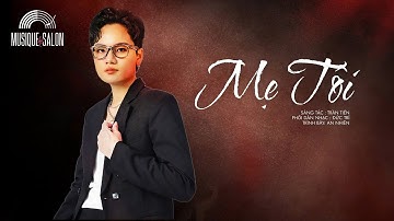 MẸ TÔI | Trần  Tiến | An Nhiên | Musique de Salon | Trần Tiến & Đức Trí Orchestra