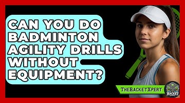 Can You Do Badminton Agility Drills Without Equipment? - The Racket Xpert