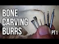 Bone Carving Burrs Tutorial Part 1 (Inverted Cone Burr)!