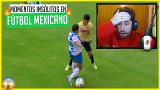 ? REACCIONANDO a MOMENTOS INSÓLITOS en el FÚTBOL MEXICANO ??