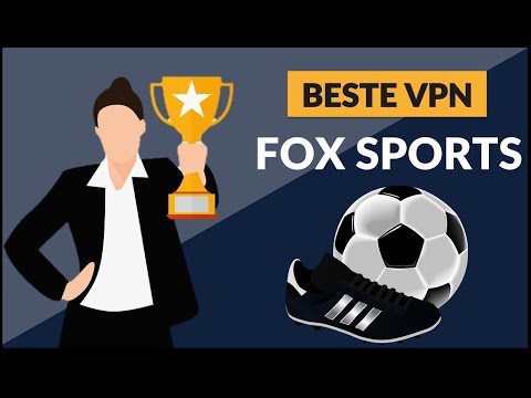 ? Beste VPN voor FOX sports (NL) - VPNpower