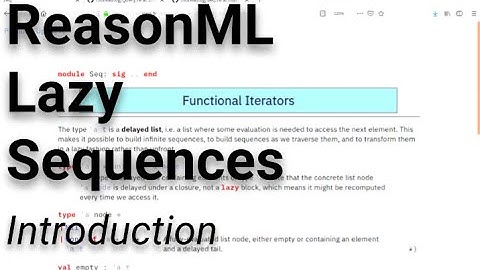 ReasonML Lazy Sequences (1/6) - Introduction