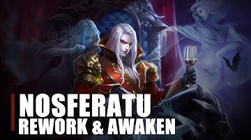 Rework & Awaken | Nosferatu | Heroes Evolved | NetDragon