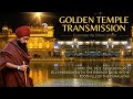 Golden temple transmission with yogi amandeep