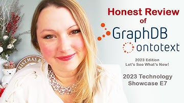 Knowledge Graph Technology Showcase Honest Review: Ontotext GraphDB (Winter UPDATE 2023 E7)