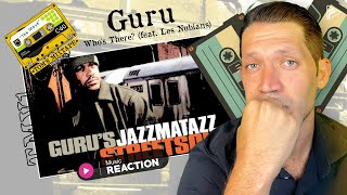 DON&#39;T GET ME STARTED... Guru - Who&#39;s There? (feat. Les Nubians) (Reaction) (TMV1 Series)