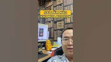 9 Sai lầm khi đầu tư Bitcoin #bitcoin