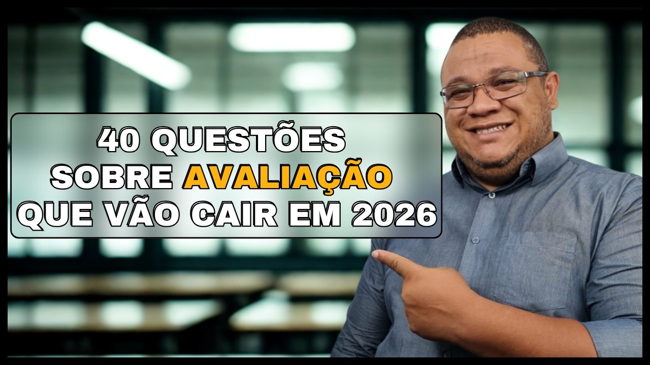 Avaliação- Questões que vão cair em 2026