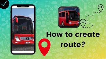 How to create route on Bus Simulator?