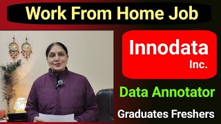 Innodata Data Annotator Work From Home Job | Approx ₹350/Hour | Real Truth | Freshers Apply