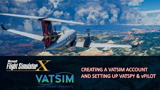 Creating a VATSIM Account and use of vPilot and VAT-Spy for FSX