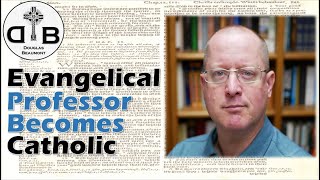 Why This Evangelical Professor Became Catholic