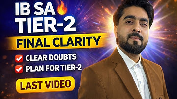 IB SA Tier-2 Final Clarity 🔥 | All Student Doubts Cleared + Preparation Plan
