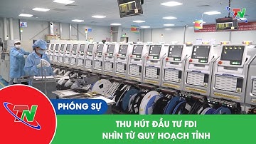 Thu hút đầu tư FDI nhìn từ quy hoạch tỉnh