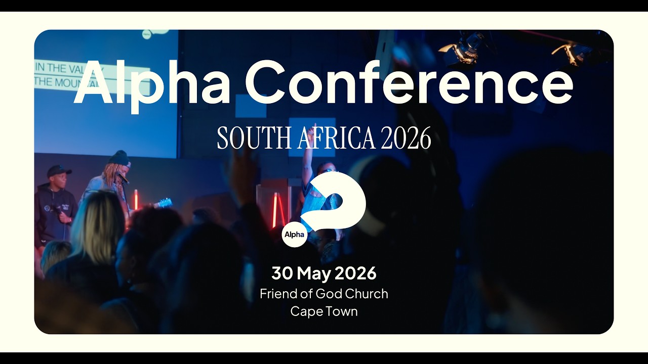 Alpha Conference South Africa 2026 - Conference Invite - YouTube