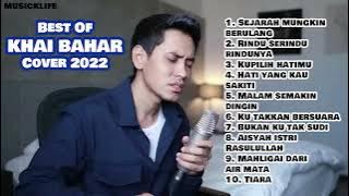 Best Of Khai Bahar Cover Full Album 2022 💖 Kahai Bahar Nonstop Playlist 2022