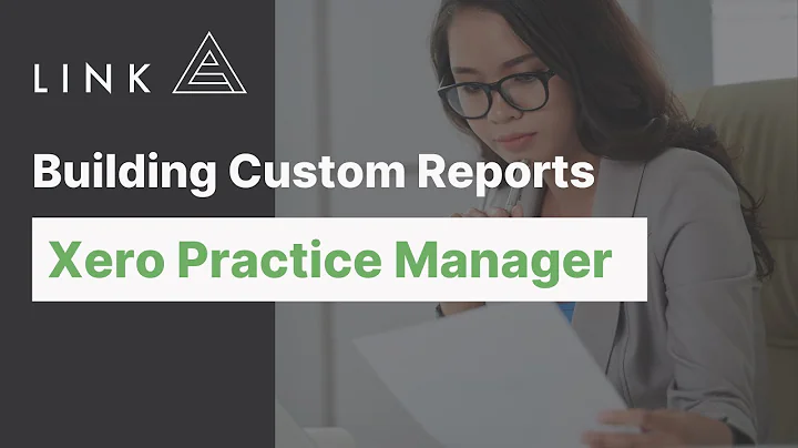 Building Custom Reports with Xero Practice Manager