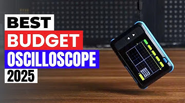 Top 5 Budget Oscilloscopes – Tested & Reviewed 2025
