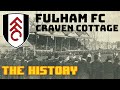 FULHAM FC: CRAVEN COTTAGE - THE HISTORY