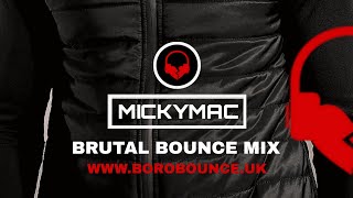 Brutal Bounce - Mickymac