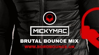 BRUTAL BOUNCE - MICKYMAC