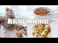 HEALTHY SNACK IDEAS // store bought and homemade