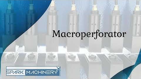 Macro perforation Spark Machinery